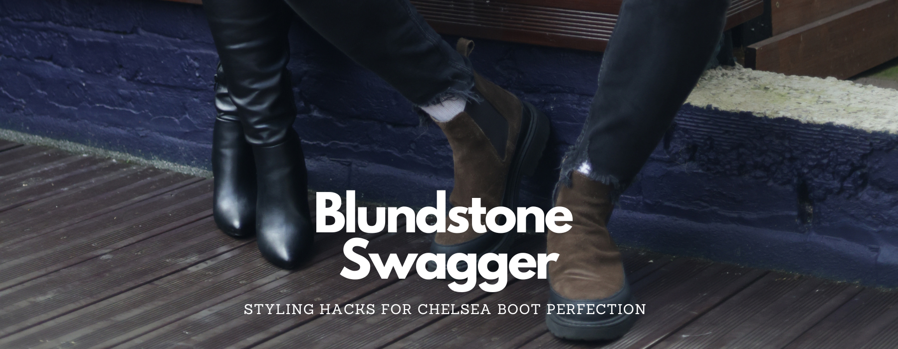 Blundstone Swagger: Styling Hacks for Chelsea Boot Perfection - Upperclass Fashions 