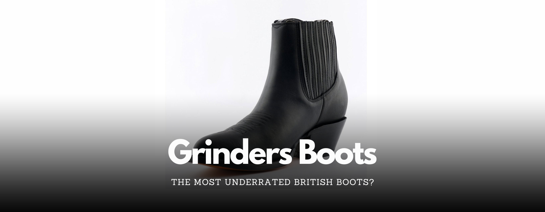 Are Grinders the Most Underrated British Boots?