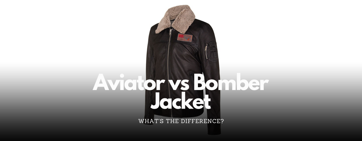 Aviator Jacket vs Bomber Jacket: What's the Difference?