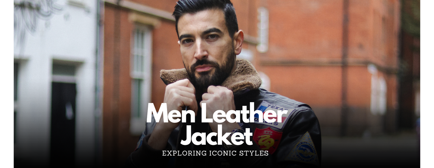 Exploring Iconic Men's Leather Jacket Styles - Upperclass Fashions 
