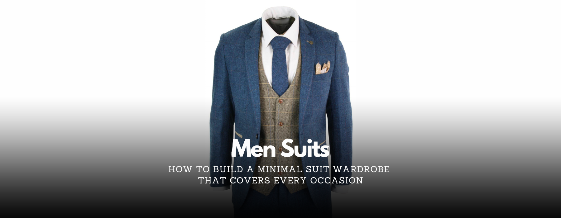 How to Build a Minimal Suit Wardrobe That Covers Every Occasion