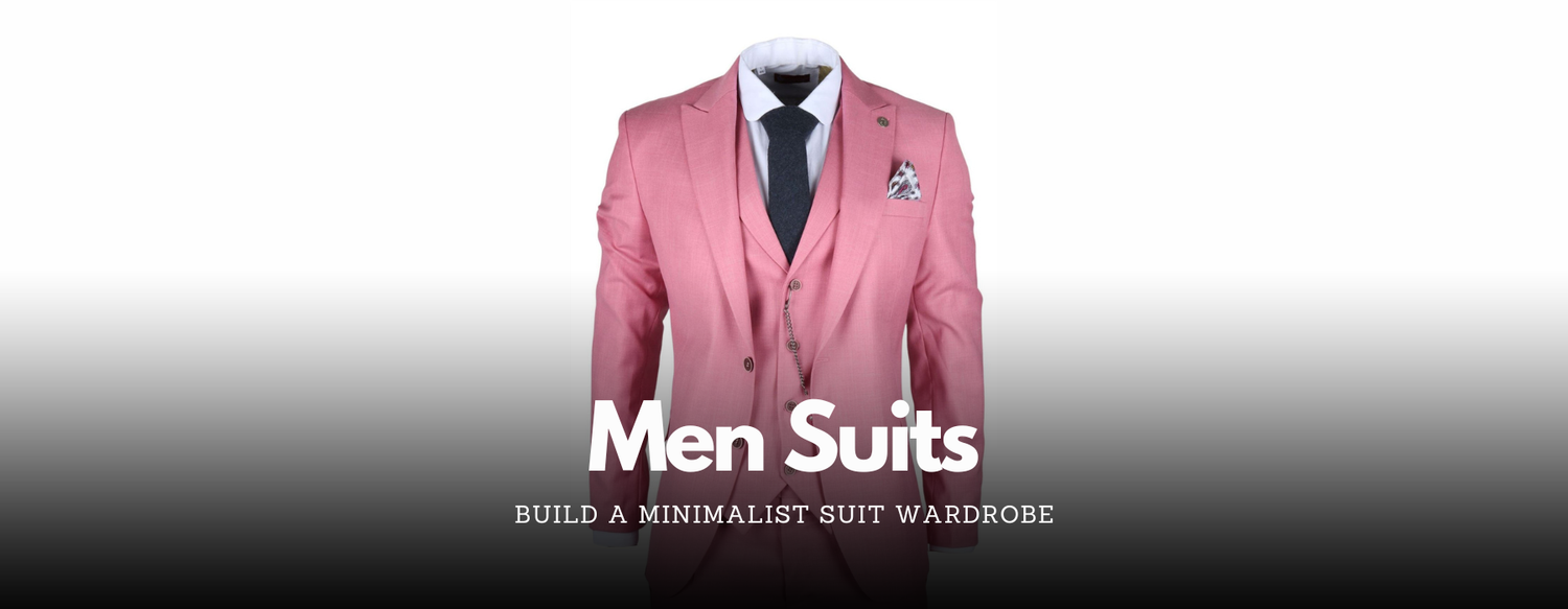 How to Build a Minimalist Suit Wardrobe for Men in 2025