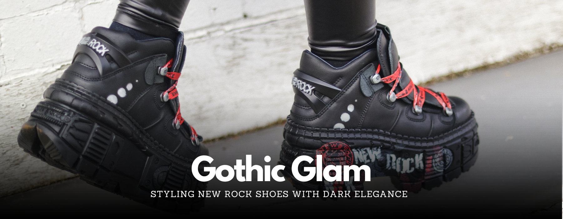 Gothic Glam: Styling New Rock Shoes with Dark Elegance