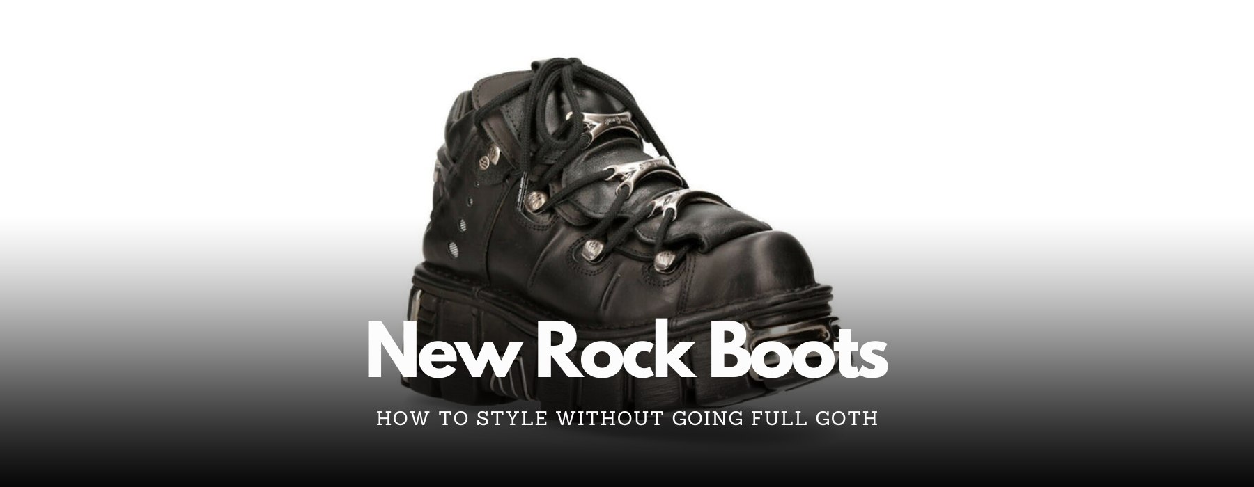 How to Style New Rock Boots Without Going Full Goth