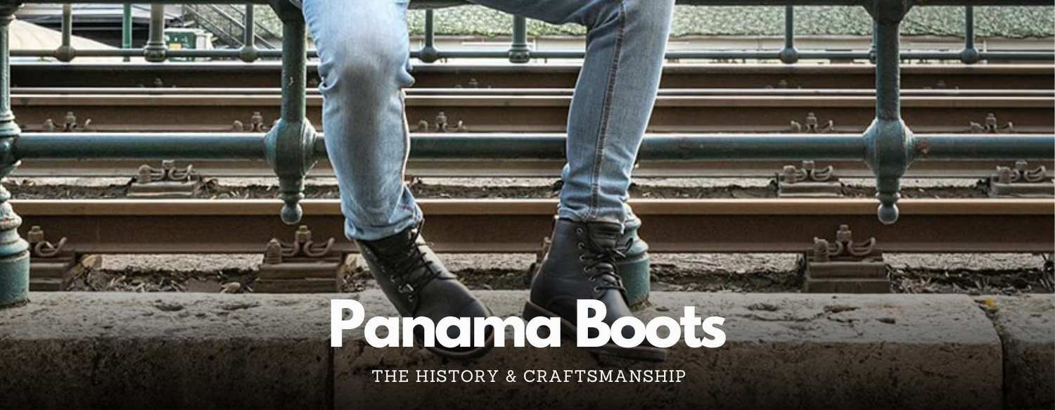 The History and Craftsmanship Behind Panama Boots