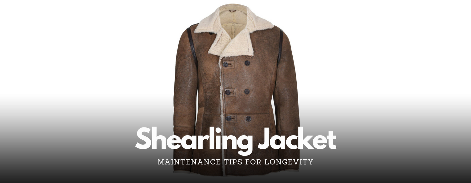 Caring for Your Shearling Jacket: Maintenance Tips for Longevity