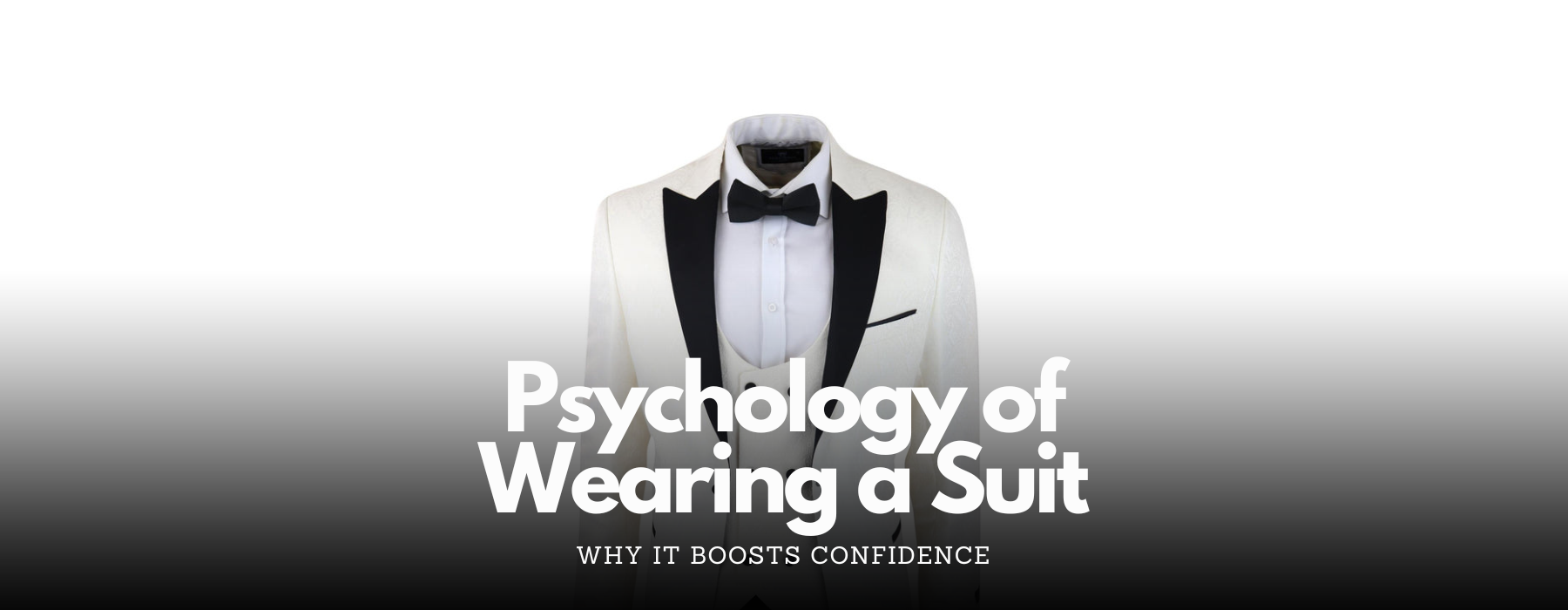 The Psychology of Wearing a Suit: Why It Boosts Confidence